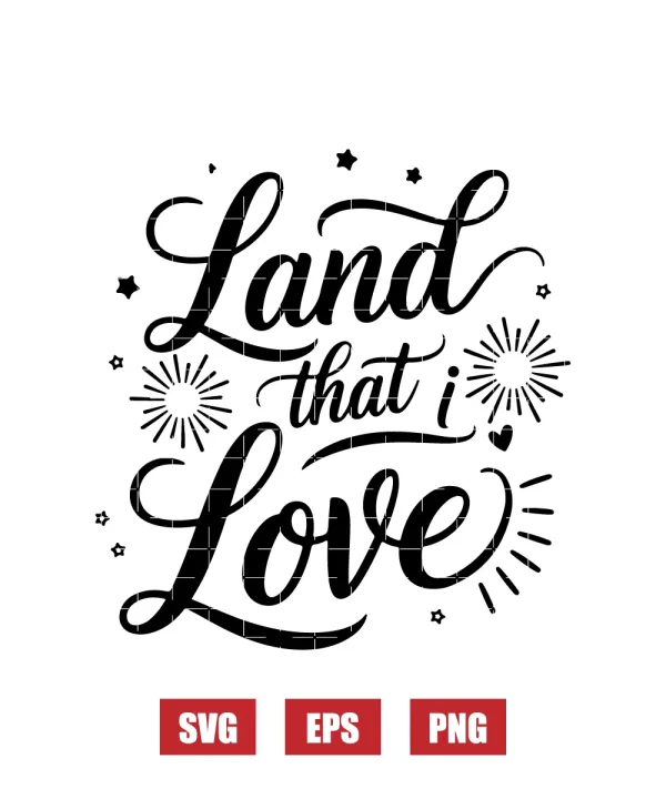 Land that I Love Svg