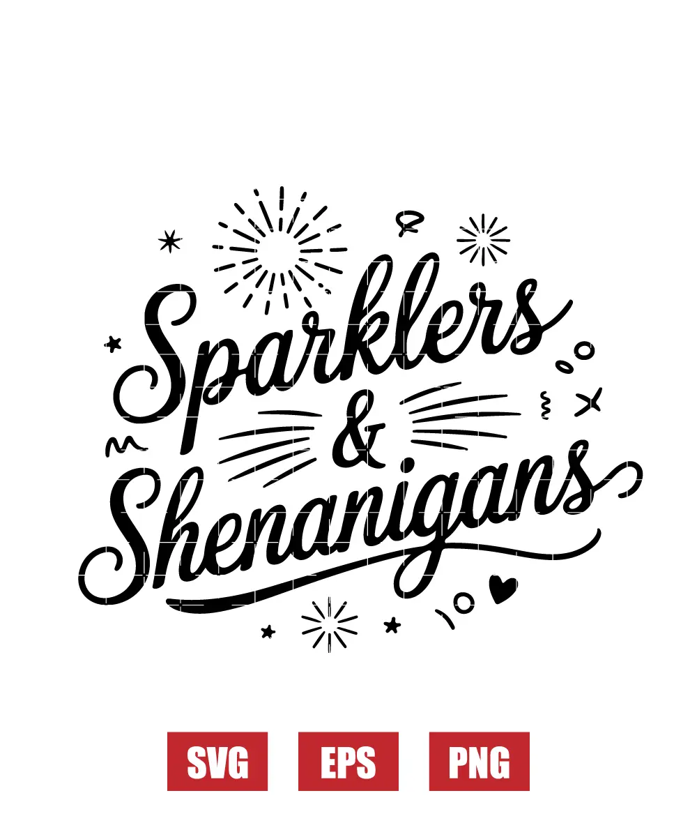 Sparklers & Shenanigans Svg