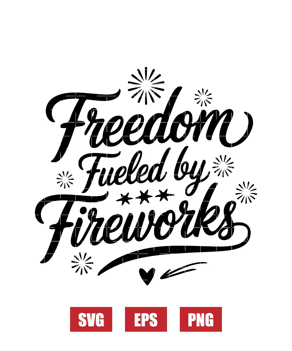Fueled by Fireworks Svg