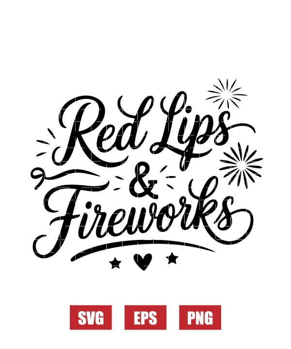 Red Lips & Fireworks Svg