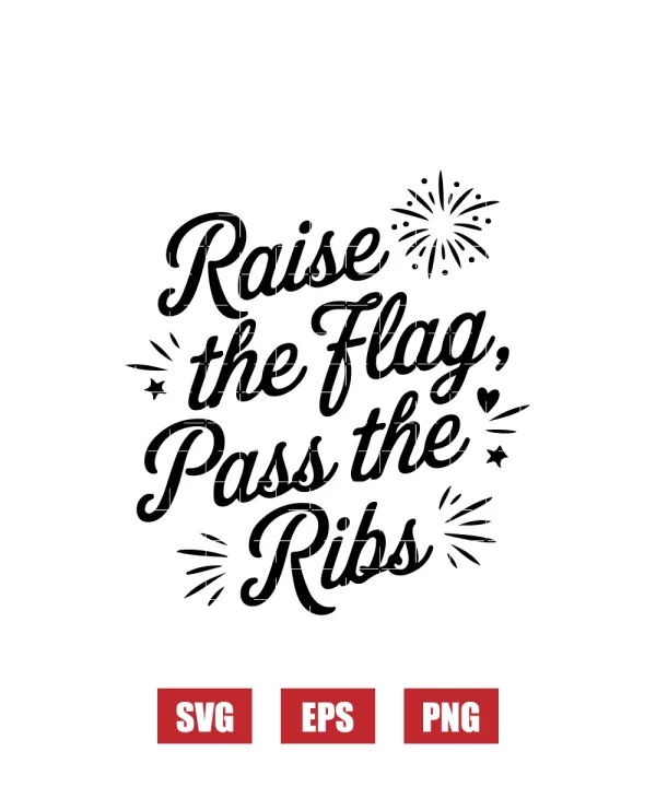 Raise the Flag, Pass the Ribs Svg