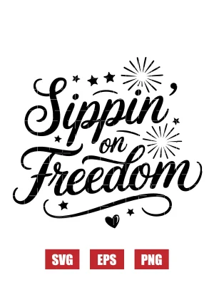 Sippin' on Freedom Svg