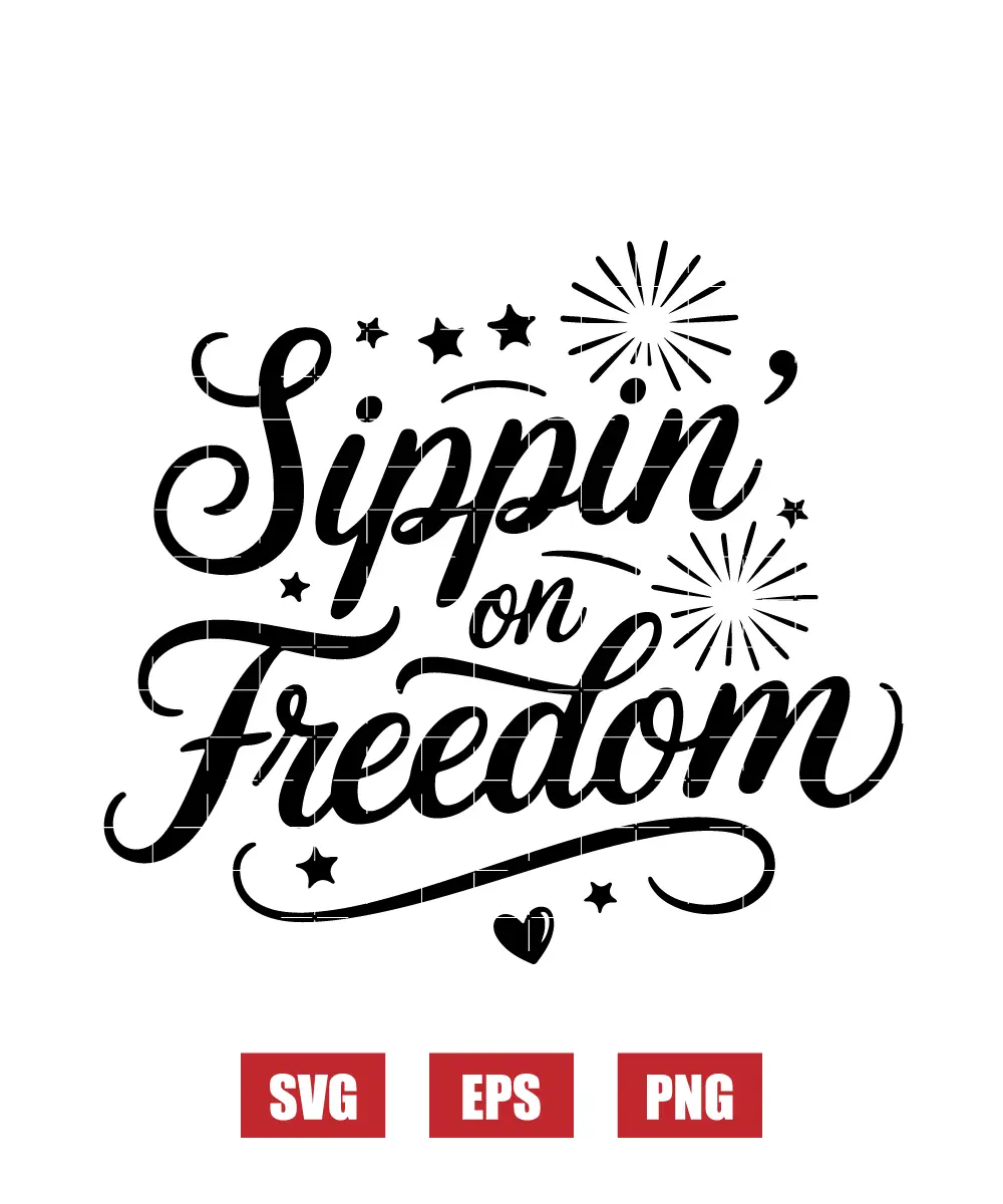 Sippin' on Freedom Svg