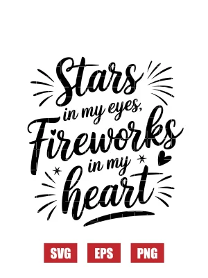 Stars & Fireworks in my heart Svg