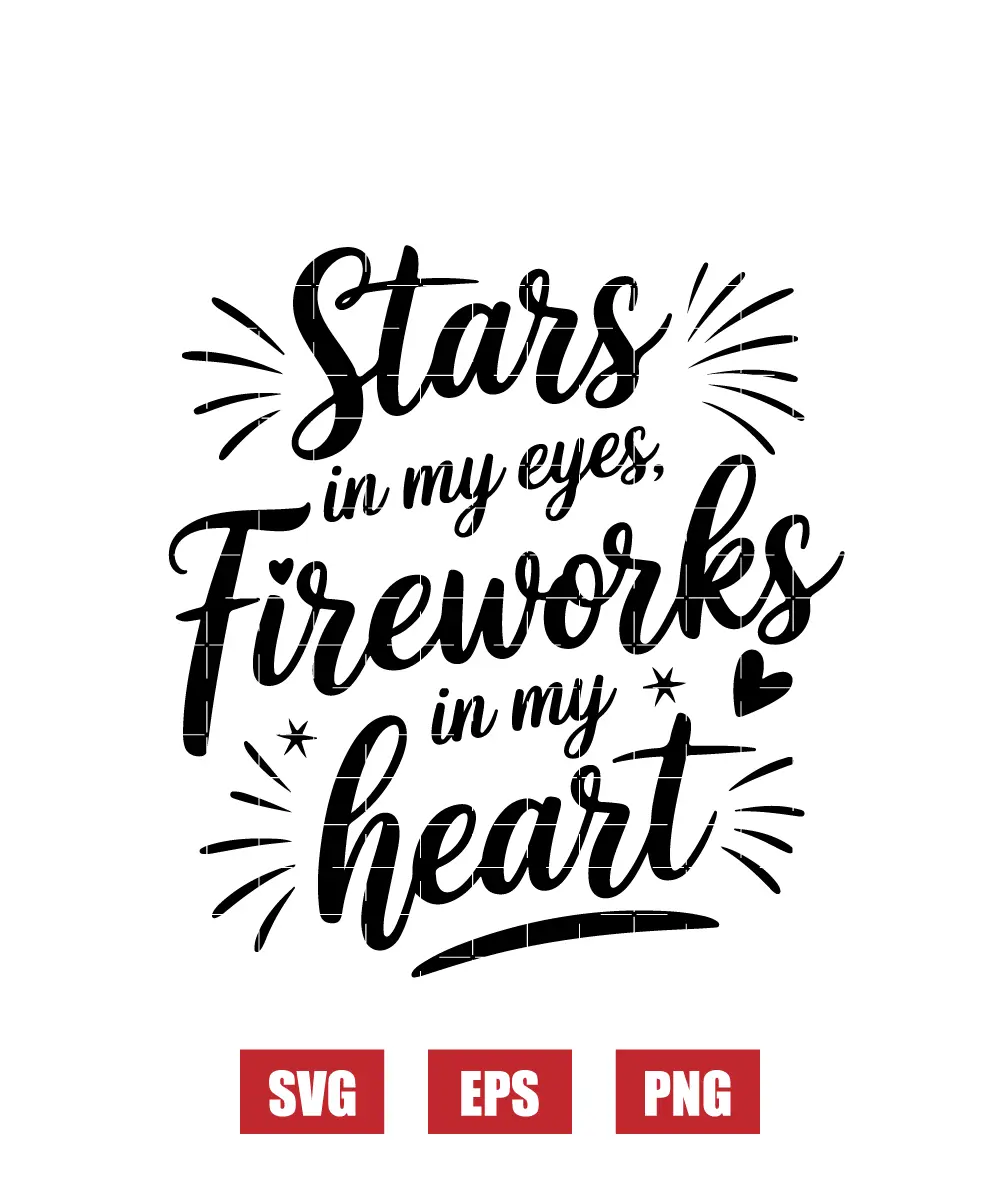 Stars & Fireworks in my heart Svg