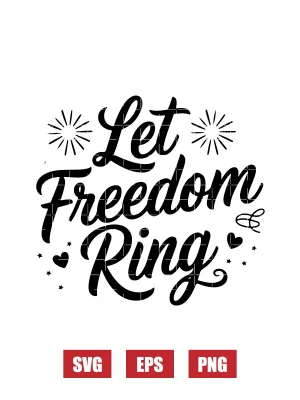 Let Freedom Ring Svg