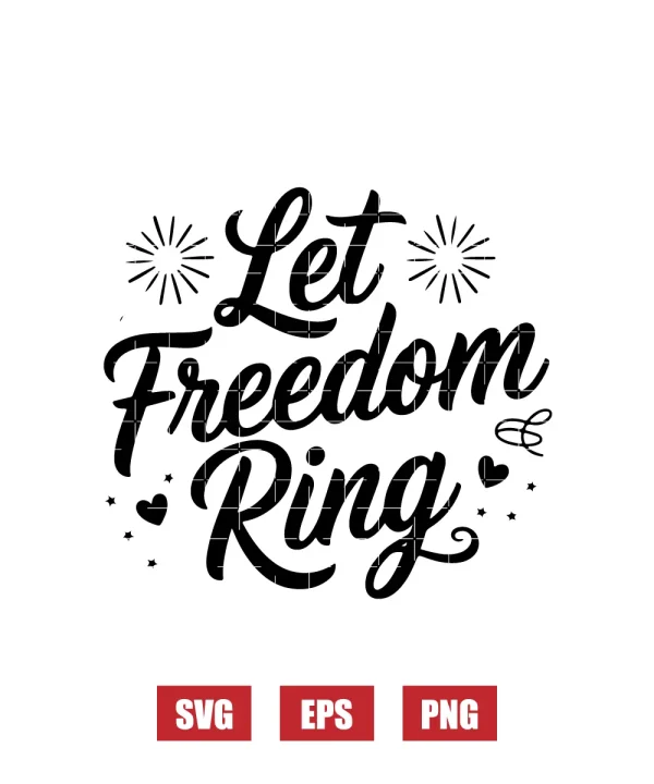 Let Freedom Ring Svg