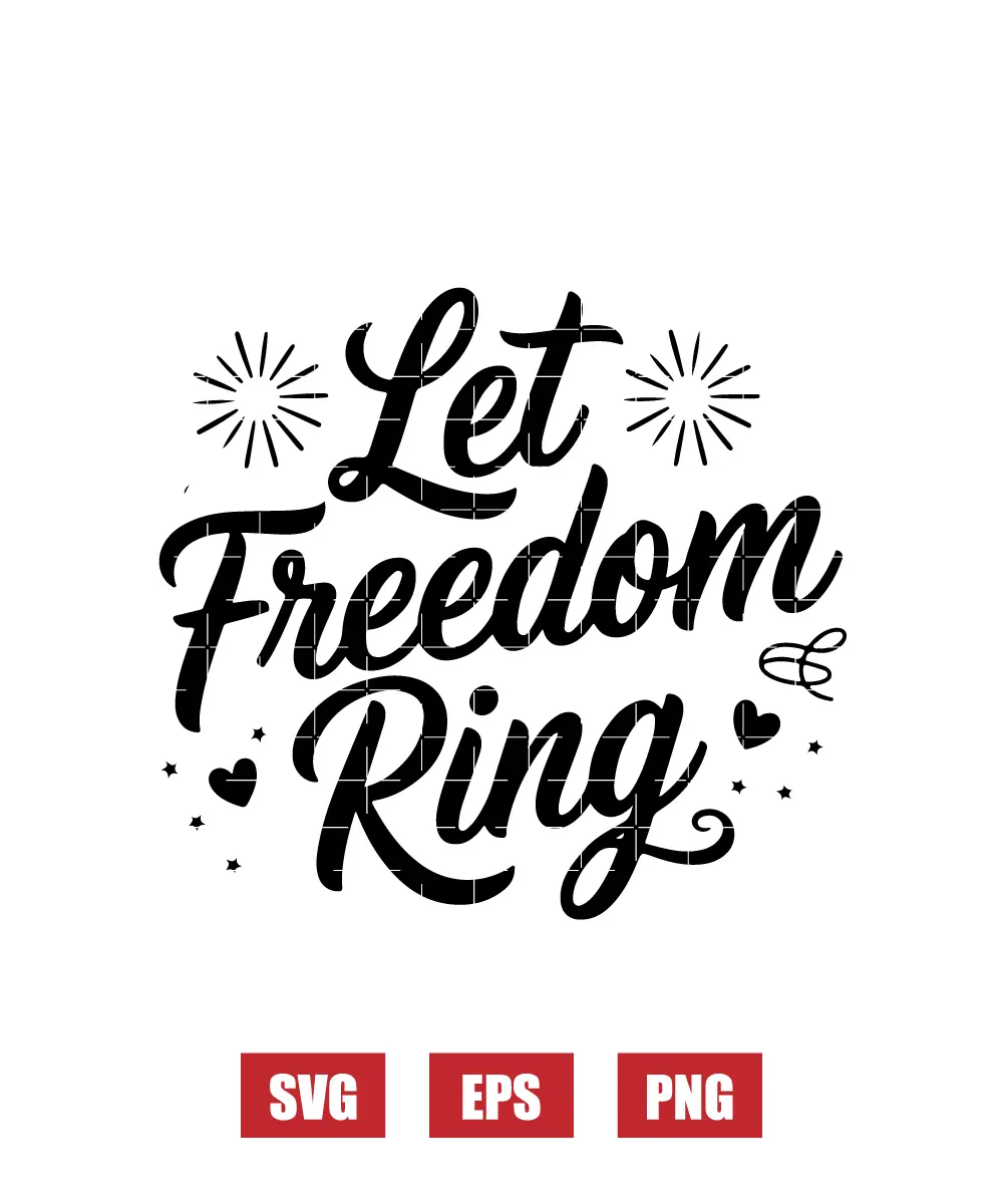 Let Freedom Ring Svg