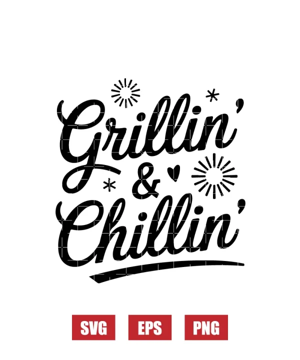 Grillin' & Chillin' Svg