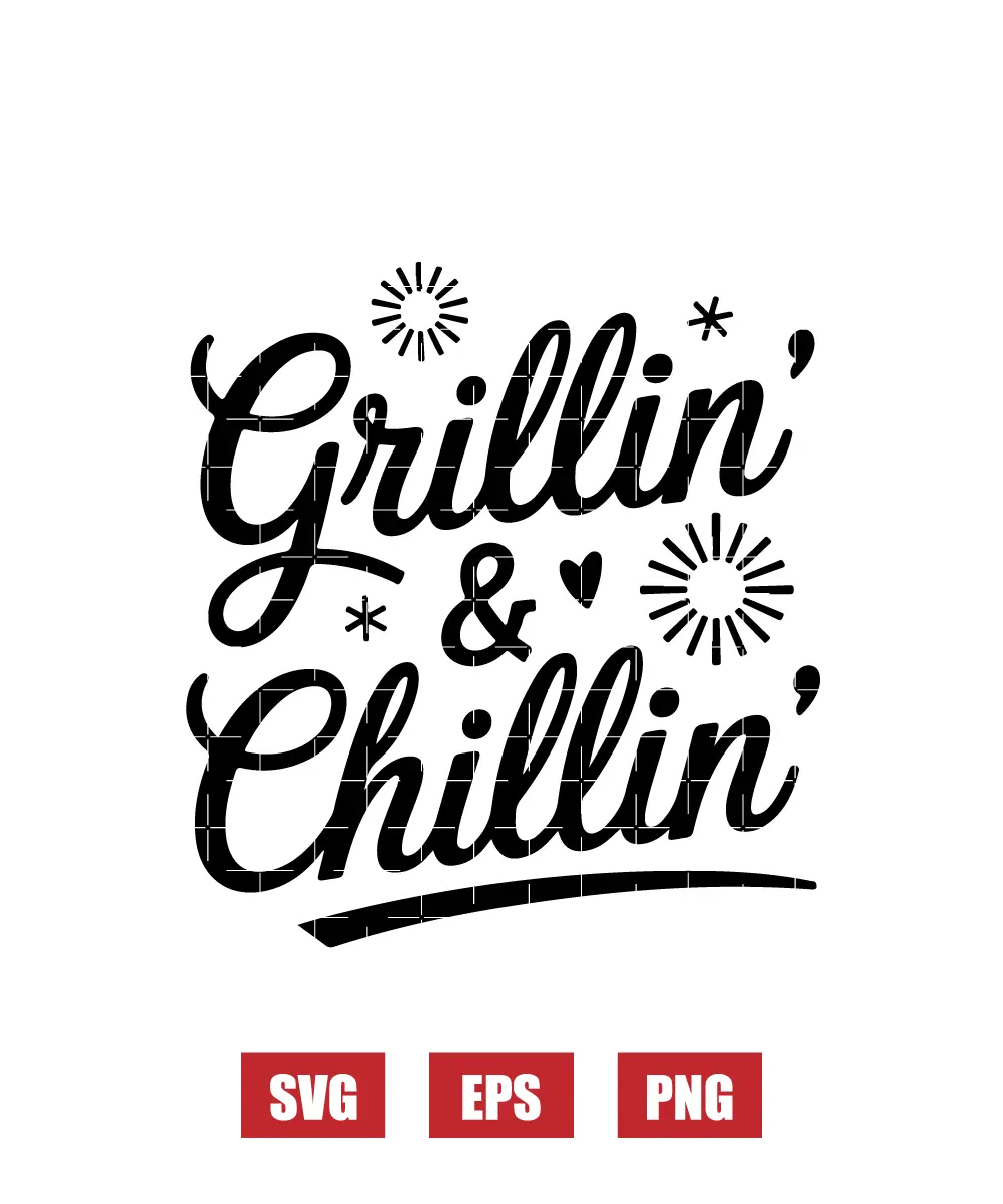 Grillin' & Chillin' Svg
