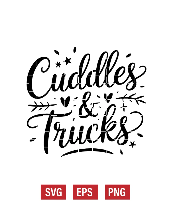 Cuddles & Trucks Svg