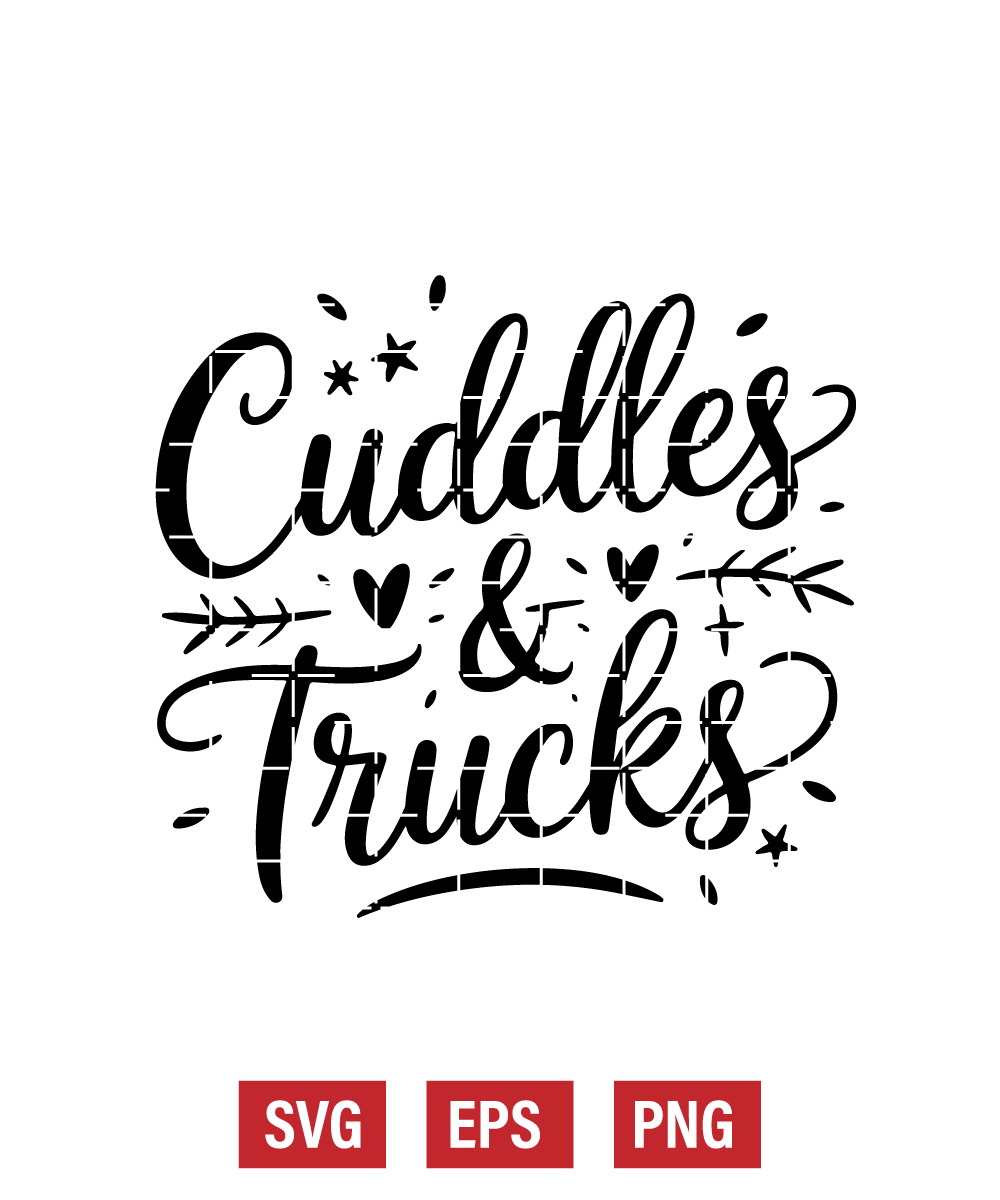 Cuddles & Trucks Svg