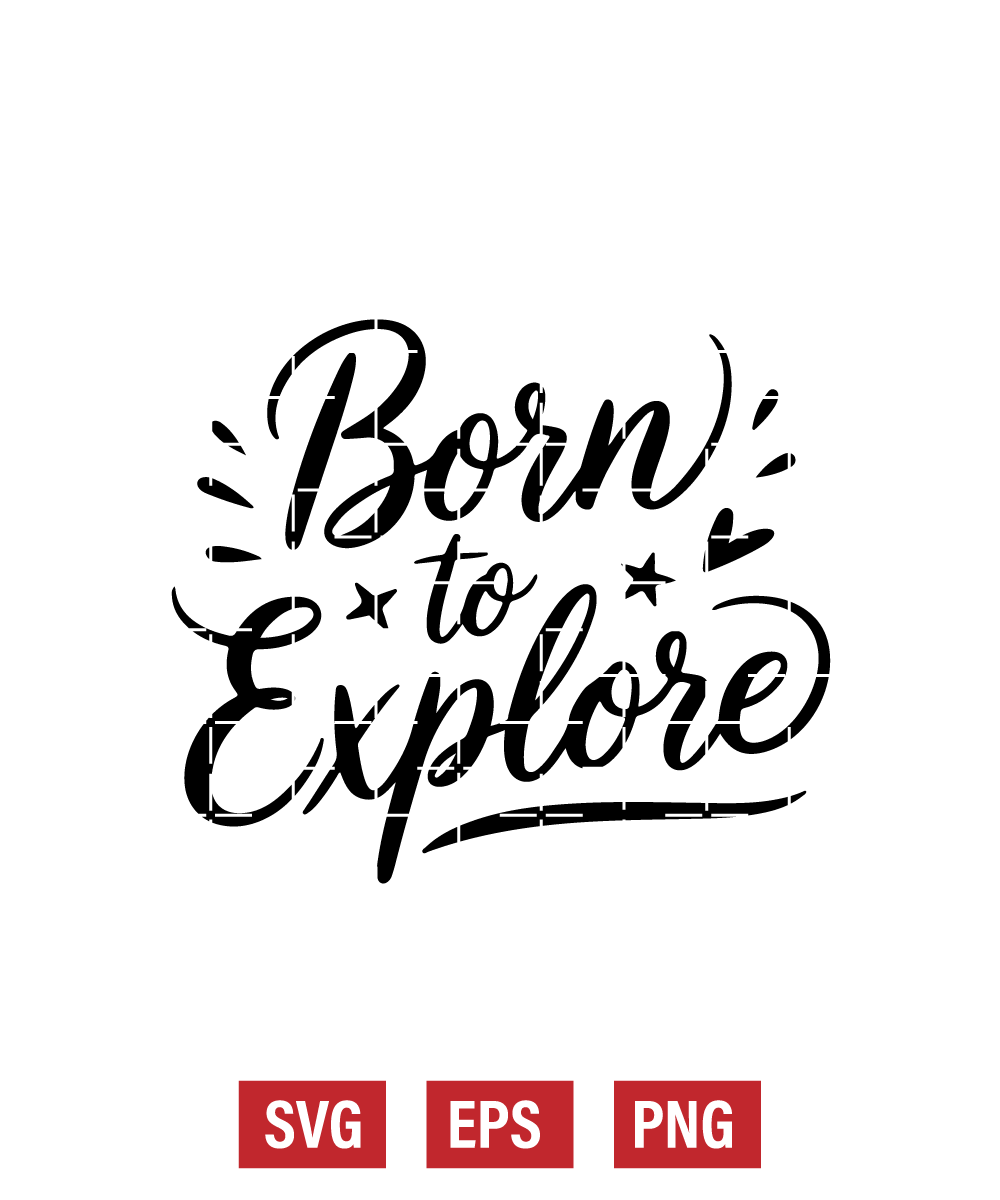 Born To Explore Svg