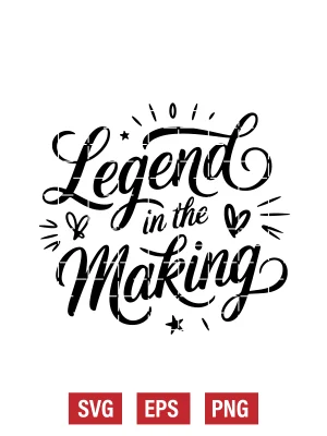 Legend In The Making Svg