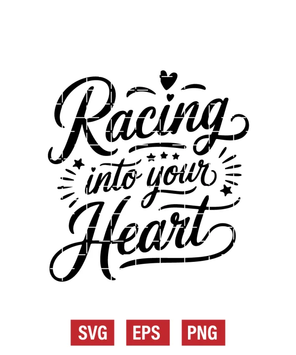 Racing Into Your Heart Svg