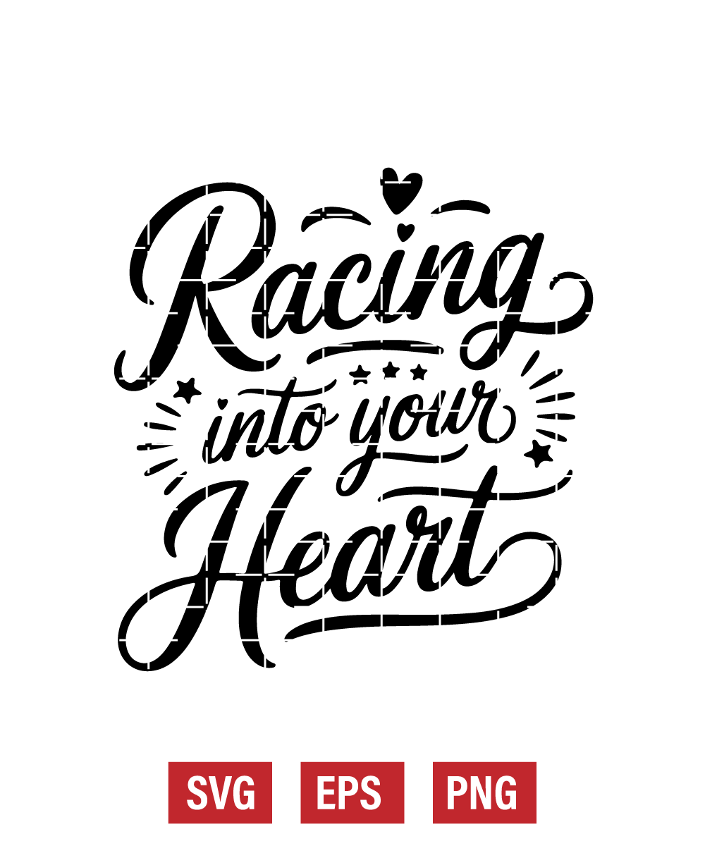 Racing Into Your Heart Svg