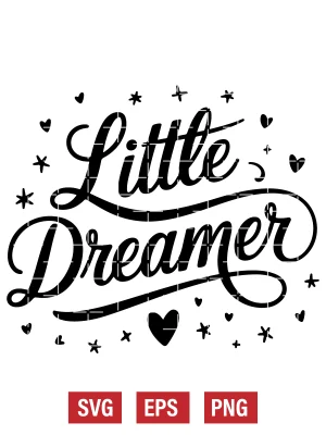 Little Dreamer Svg