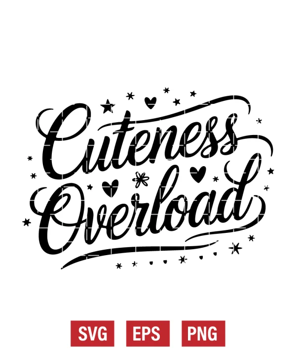 Cuteness Overload Svg
