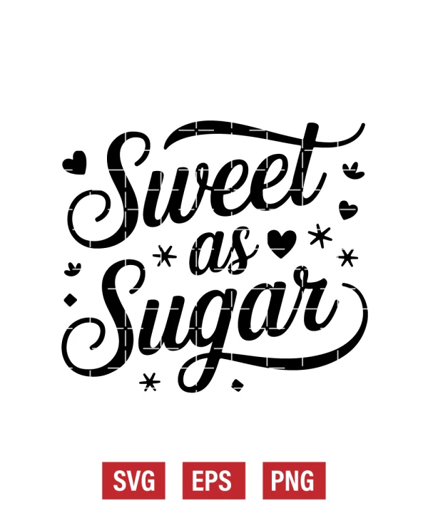 Sweet as Sugar Svg