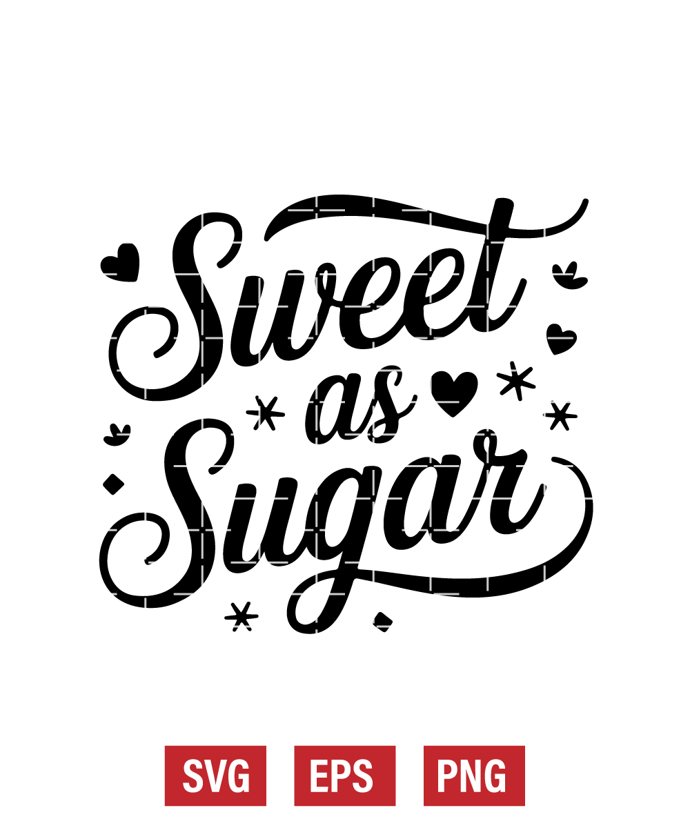Sweet as Sugar Svg