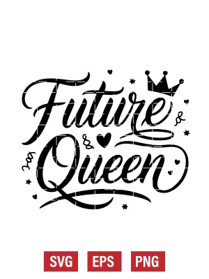 Future Queen Svg