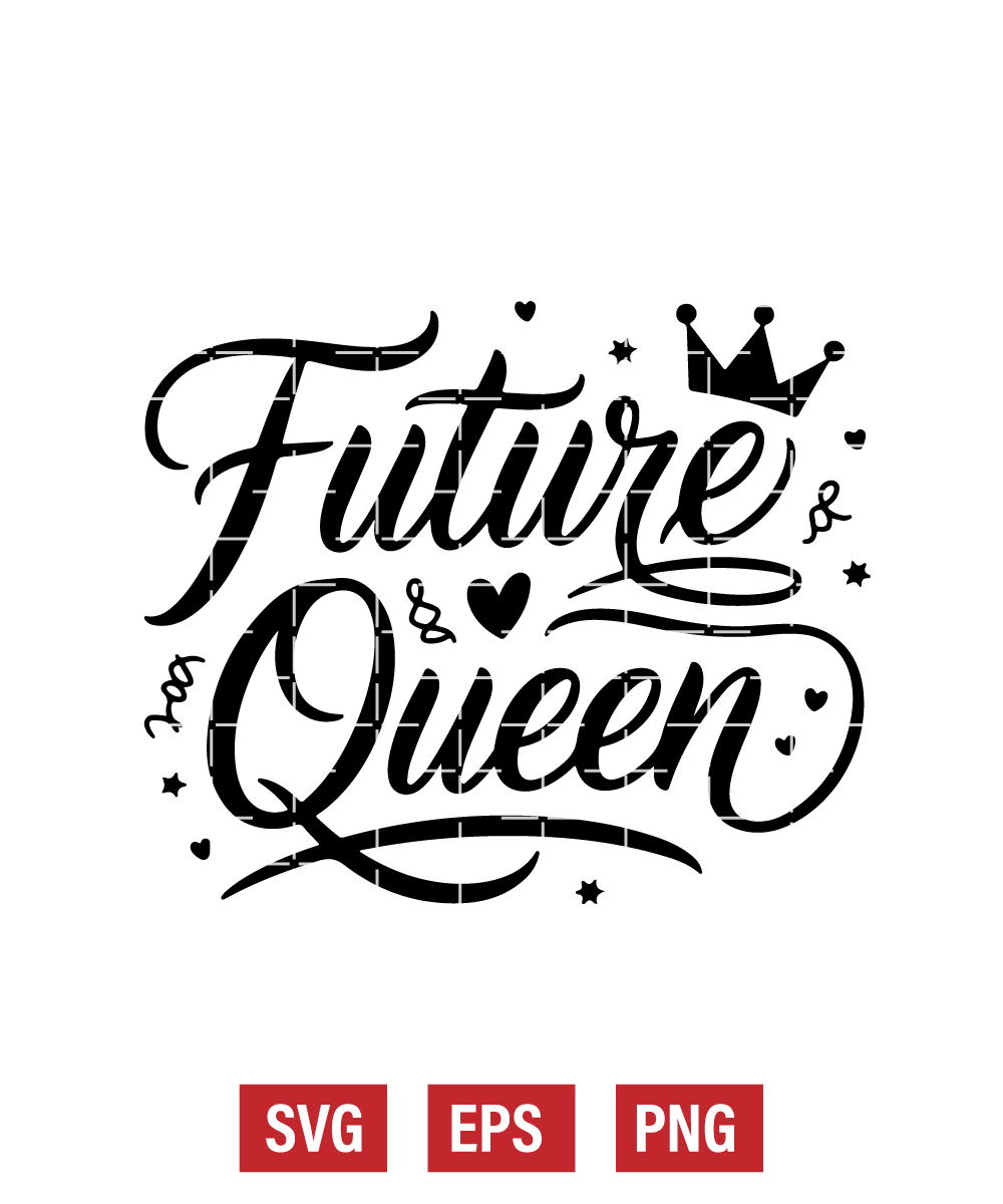 Future Queen Svg