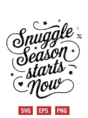 Snuggle Season Starts Now Svg