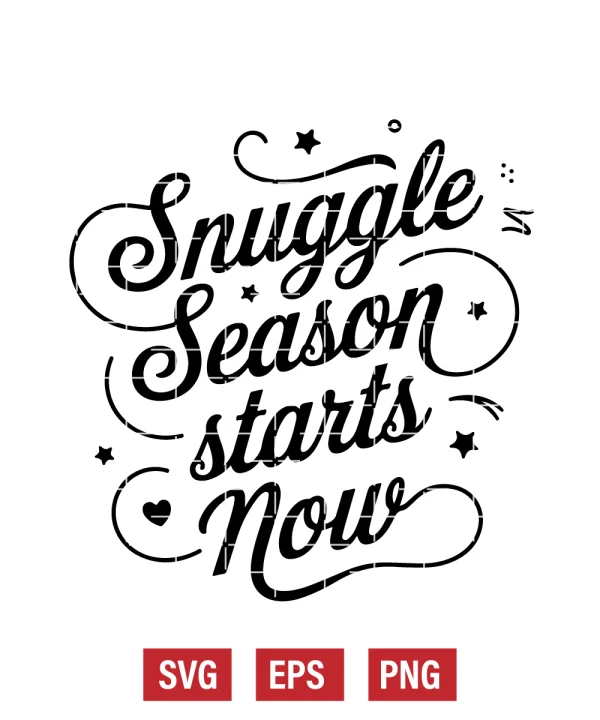 Snuggle Season Starts Now Svg