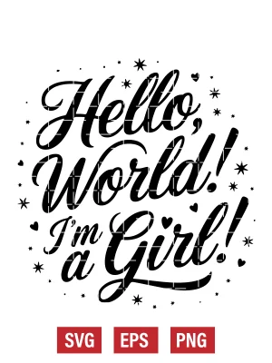 Hello, World! I'm a Girl! Svg