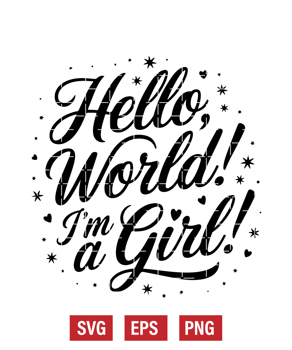 Hello, World! I'm a Girl! Svg