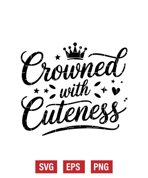Crowned with Cuteness Svg