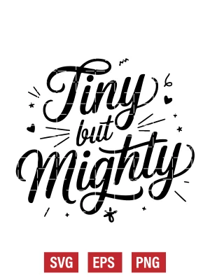 Tiny but Mighty Svg