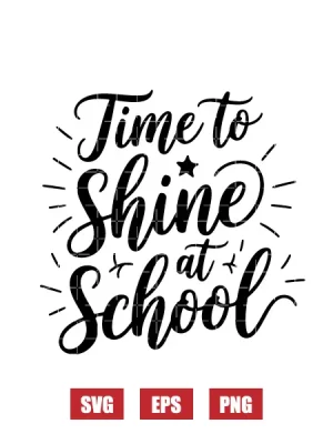 Time To Shine At School Svg
