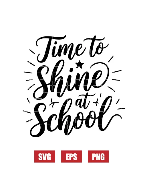 Time To Shine At School Svg