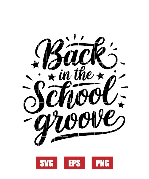 Back In The School Groove Svg