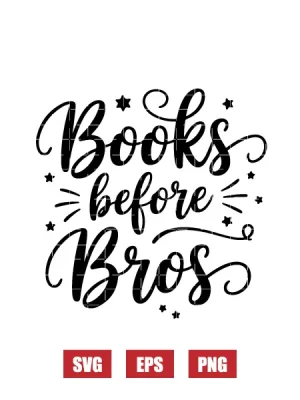 Books Before Bros Svg