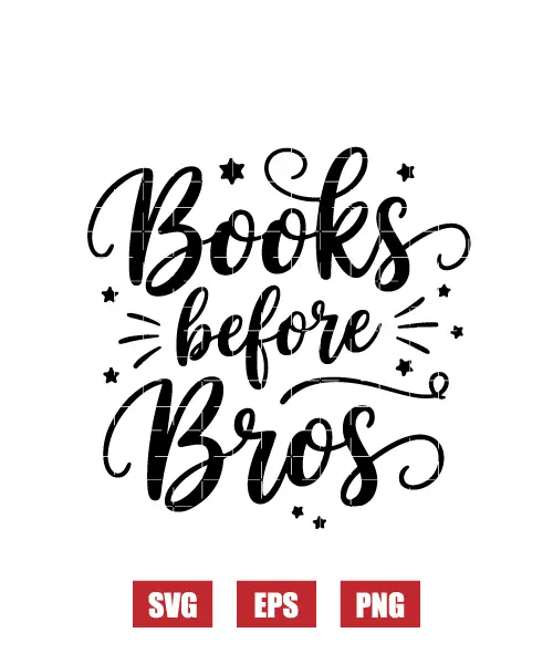 Books Before Bros Svg