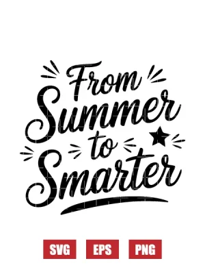 From Summer To Smarter Svg