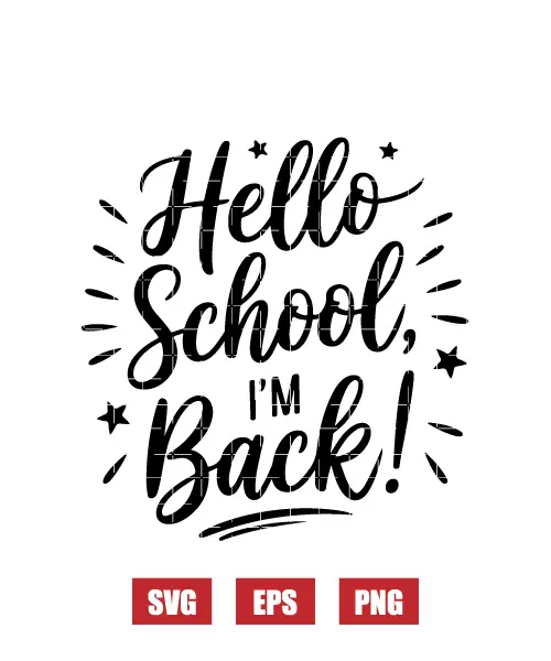 Hello School, Back! Svg