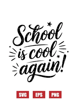 School Is Cool Again! Svg