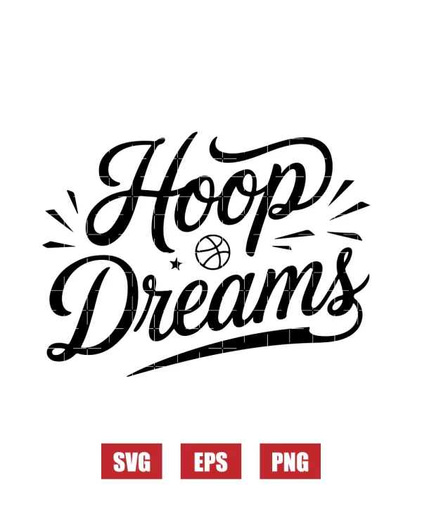 Hoop Dreams Svg