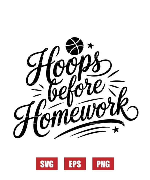 Hoops Before Homework Svg