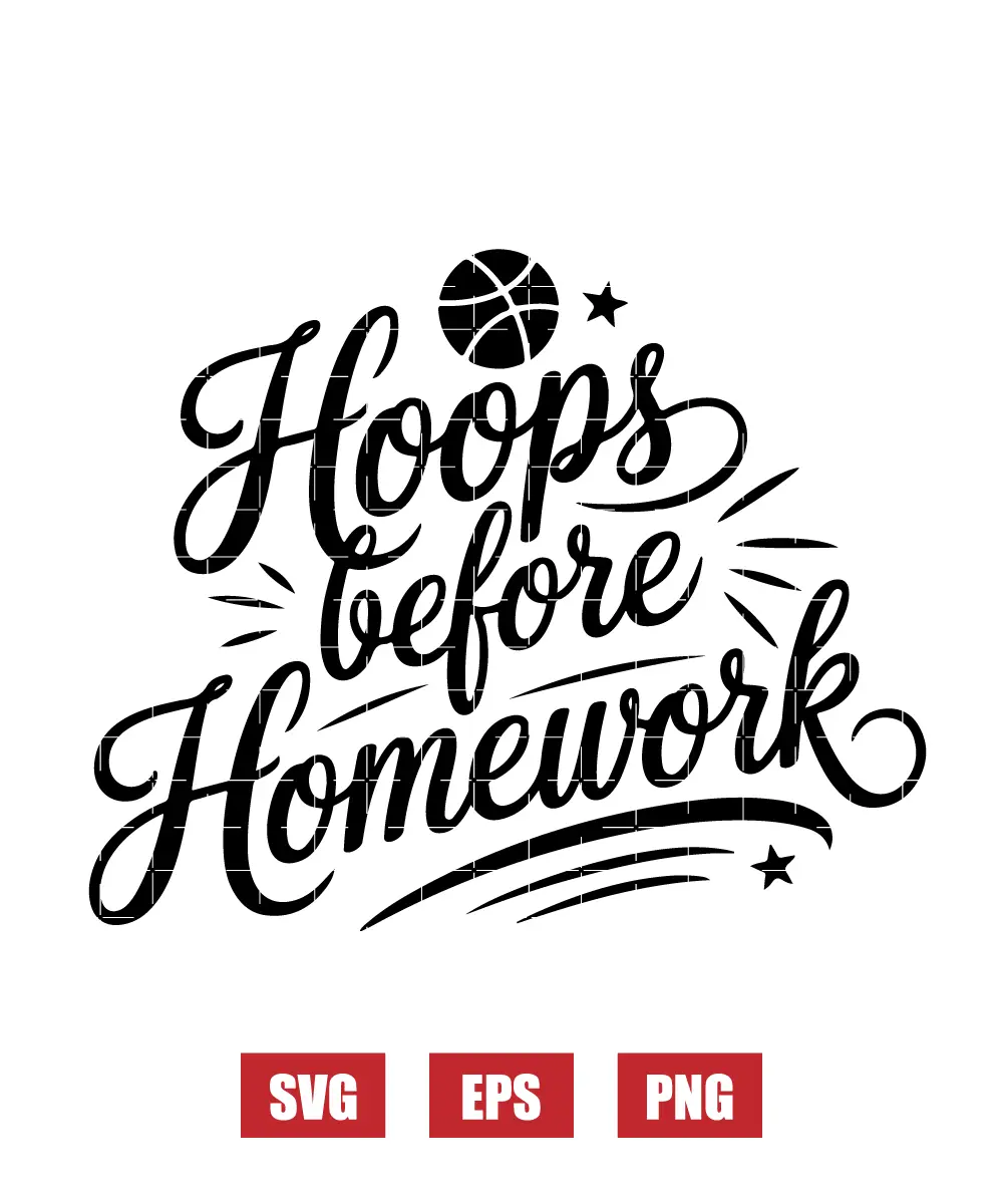 Hoops Before Homework Svg