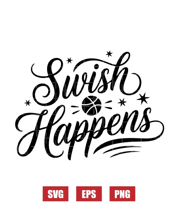 Swish Happens Svg