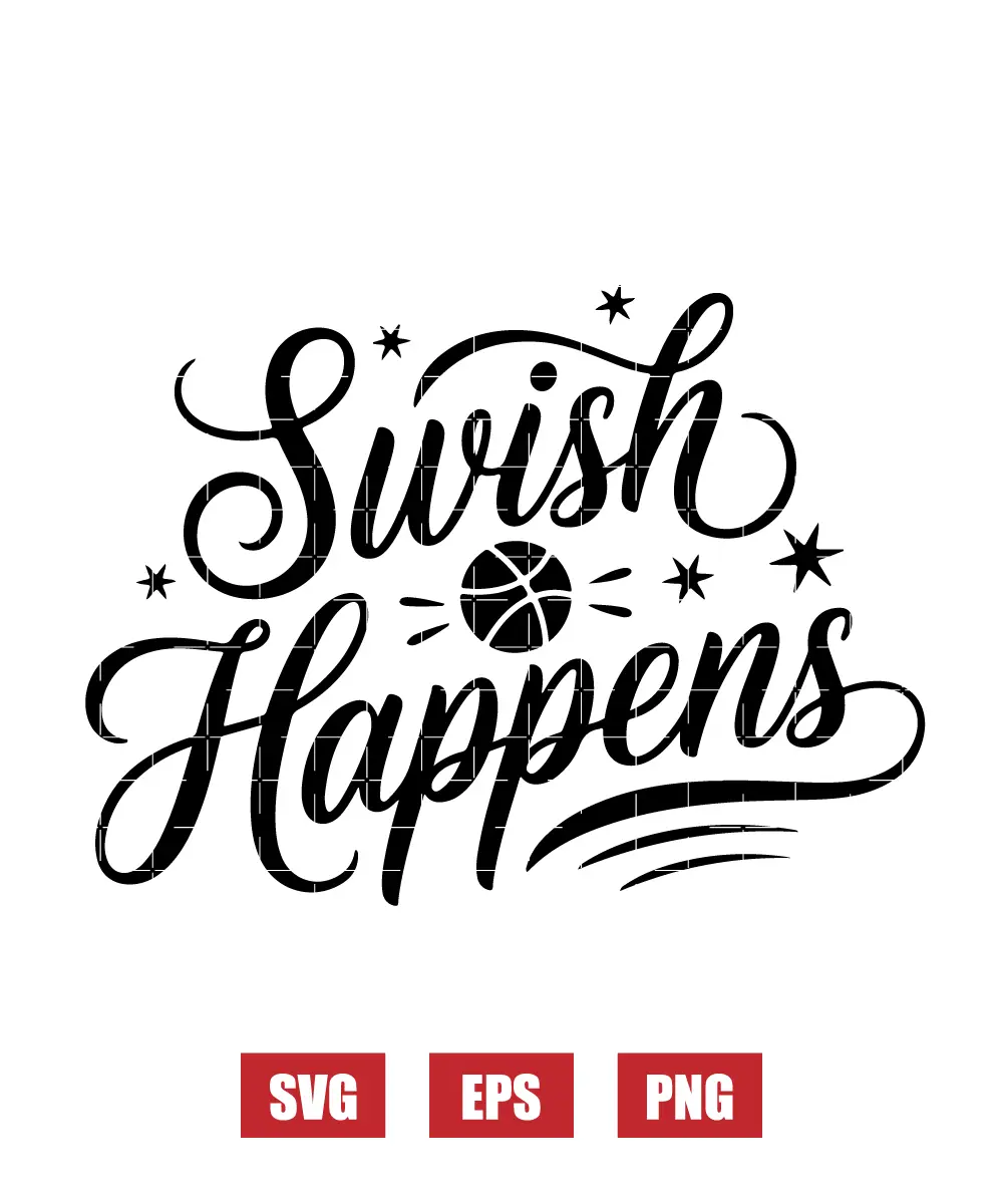 Swish Happens Svg