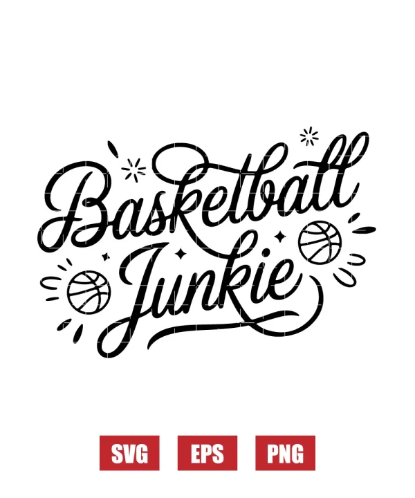 Basketball Junkie Svg