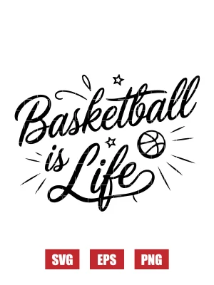 Basketball is Life Svg