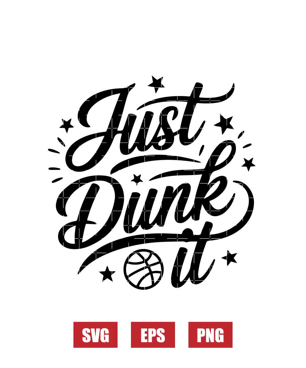 Just Dunk It Svg
