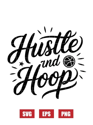 Hustle and Hoop Svg