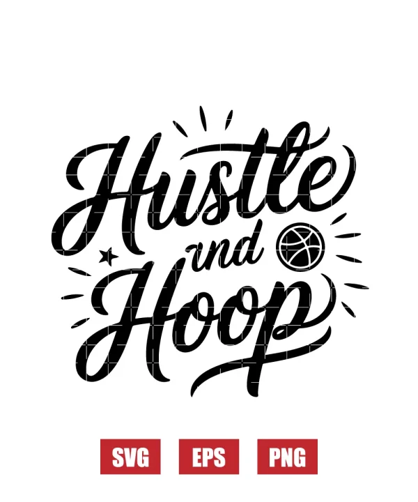 Hustle and Hoop Svg